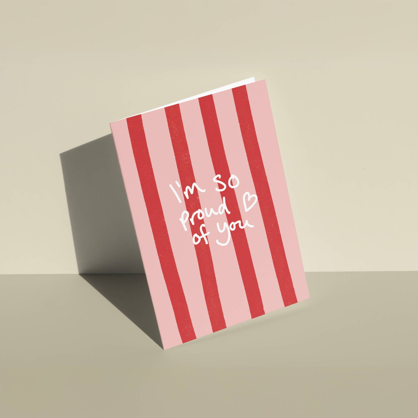 I'm So Proud Of You Greeting Card