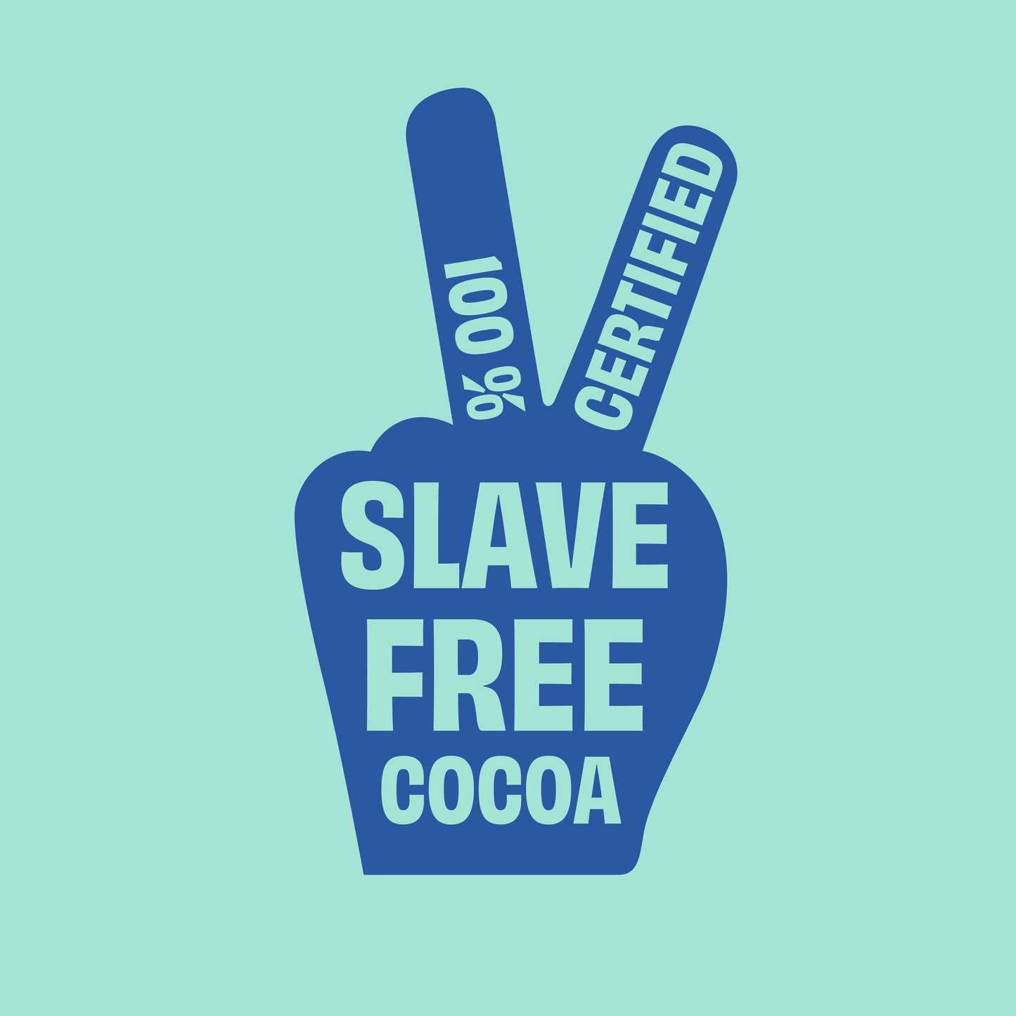 Blue hand making a peace sign with '100% Certified Slave Free Cocoa' text on a light blue background