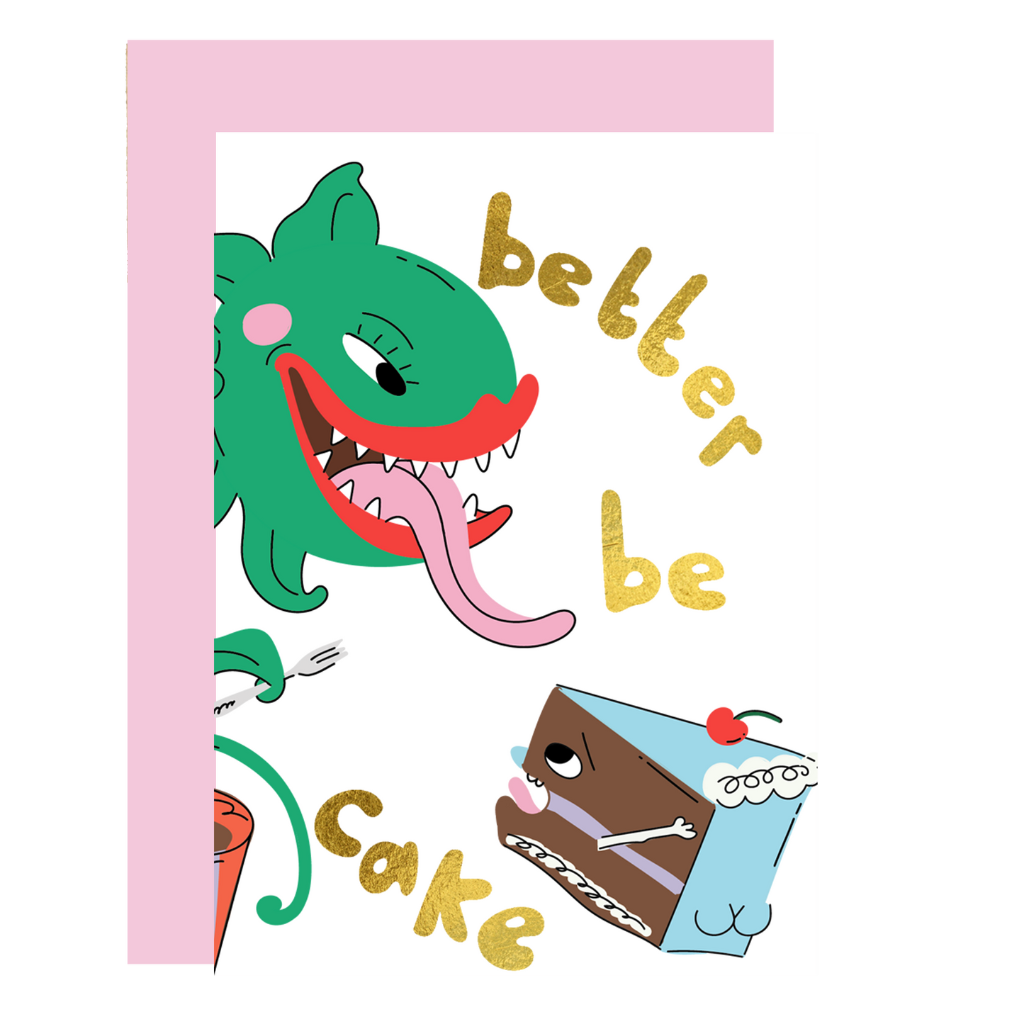 Cartoon character with a cake and text 'better be cake' on a pink border