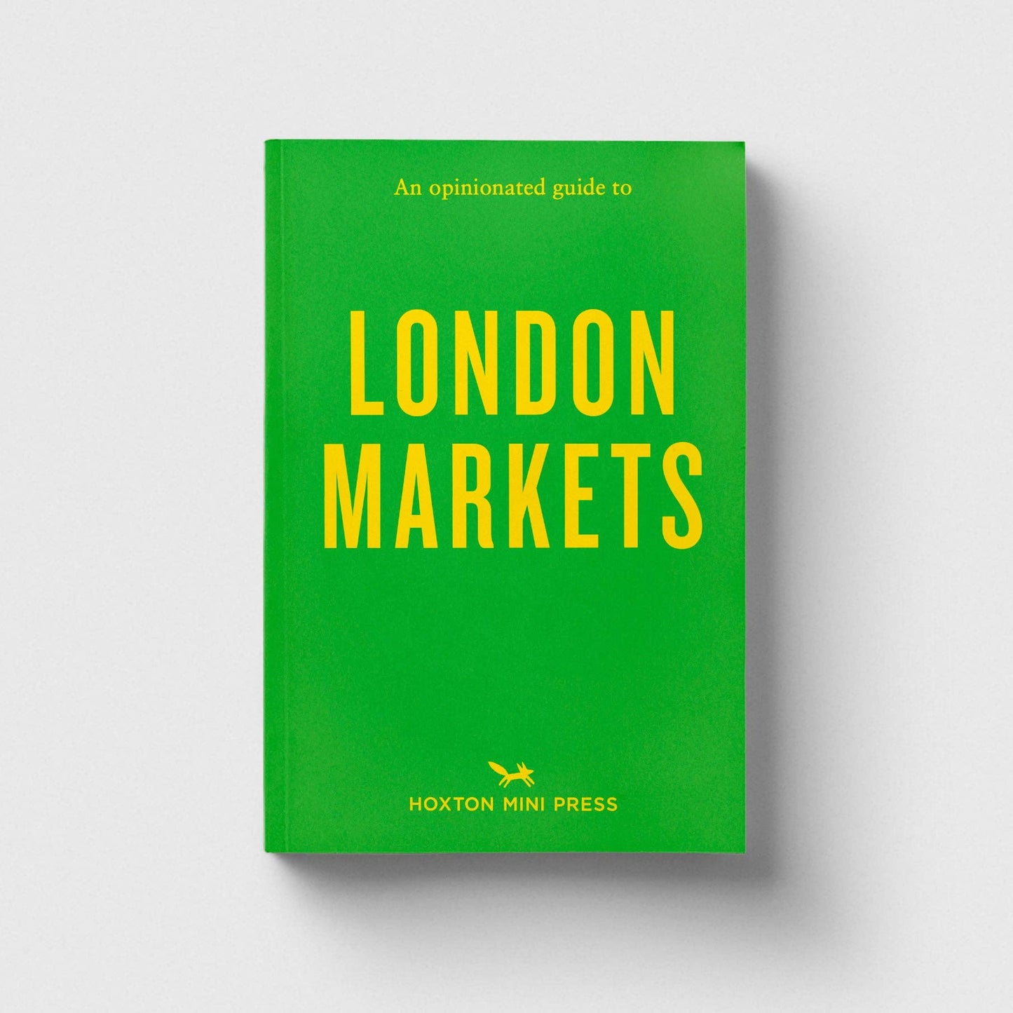 Green book cover with yellow text 'London Markets' on a light gray background