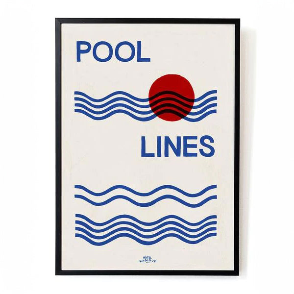 A Hotel Magique Pool Lines A3 Print. The print has Pool lines written in caps in dark blue, the waves are dark blue as well. The circle is red.
The background is white. The print is framed with a black border.