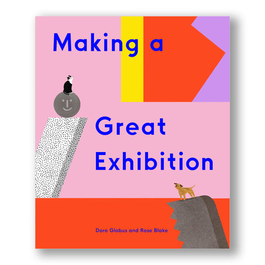Making A Great Exhibition Book