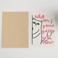 Who Am I Gonna Gossip With Now? Greeting Card