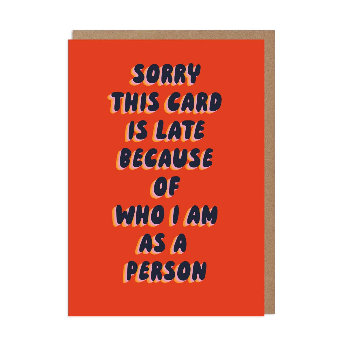 Sorry This Card Is Late Greeting Card