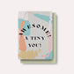 The Florence Tiny You Card