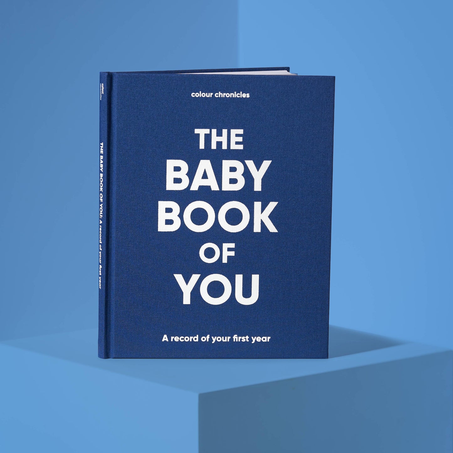 The Baby Book Of You: A Record Of Your First Year: Blue
