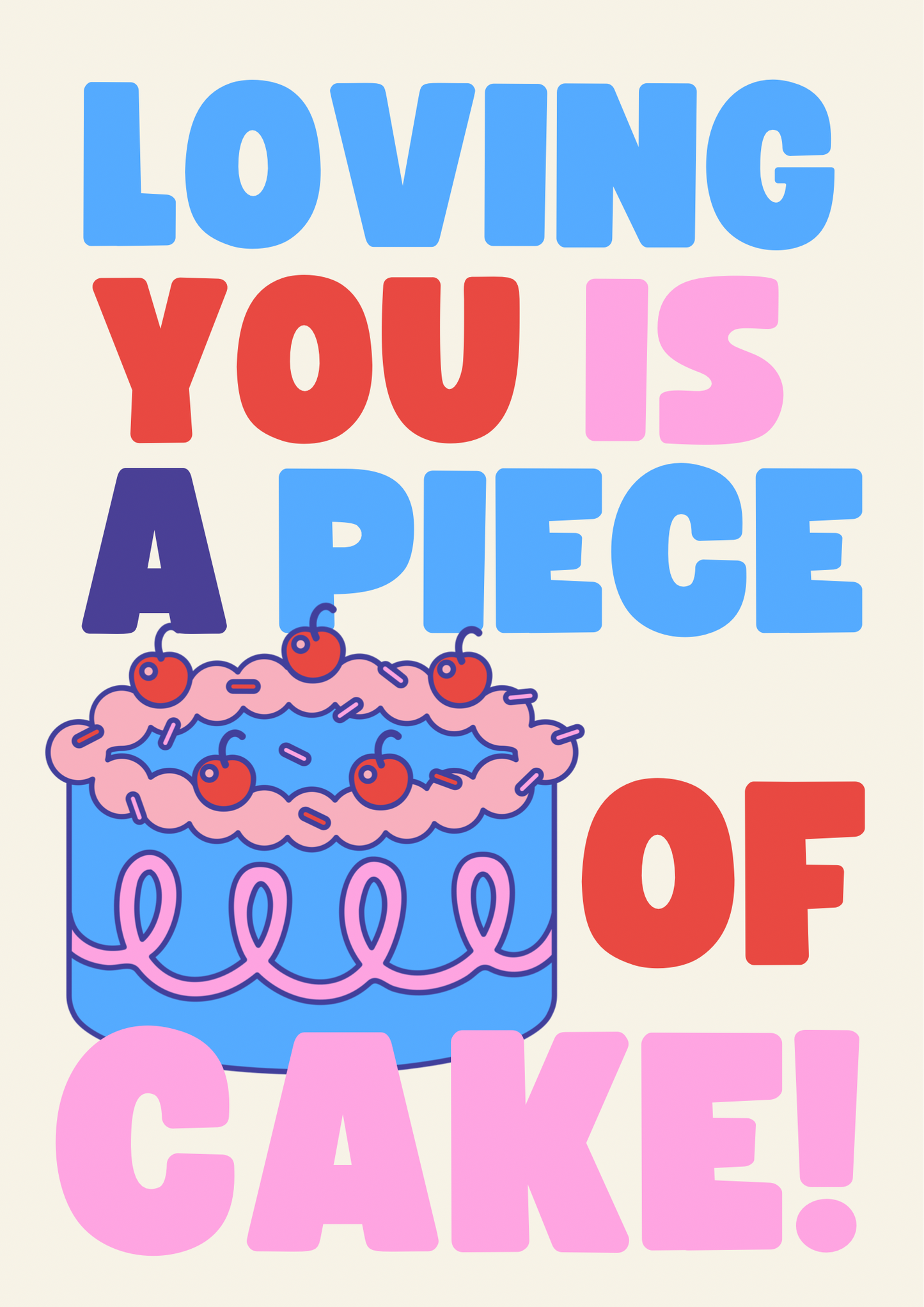 Loving You Is A Piece Of Cake Greeting Card