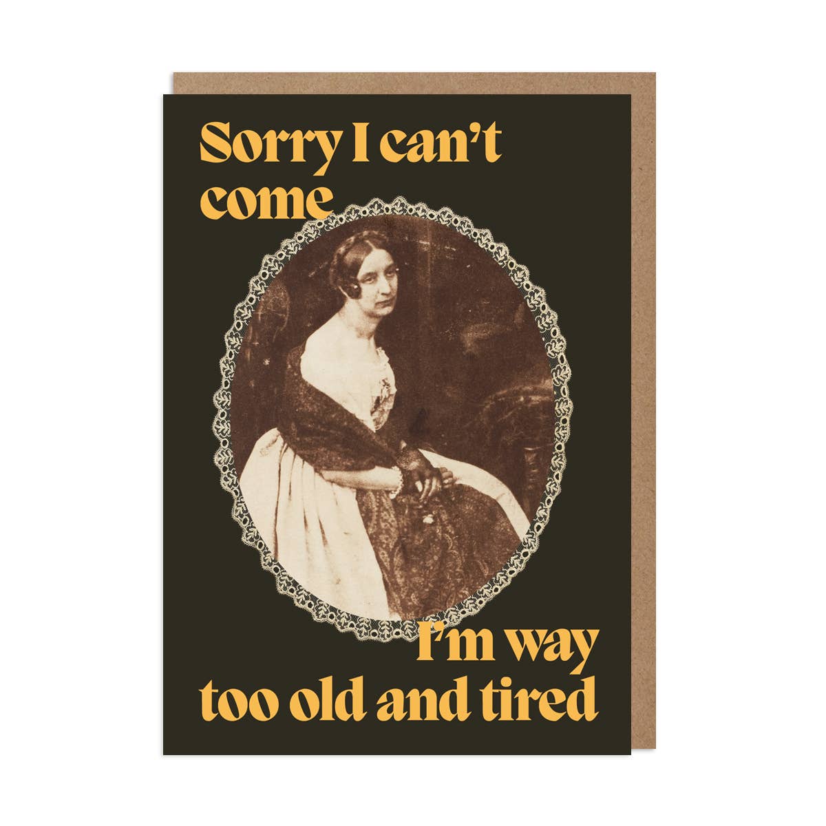 Way Too Old and Tired Greeting Card