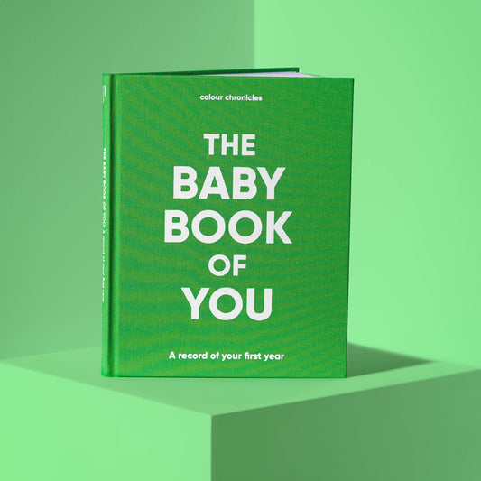 The Baby Book Of You: A Record Of Your First Year: Green