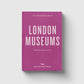 Book cover of 'An Opinionated Guide to London Museums' by Hoxton Mini Press on a light gray background