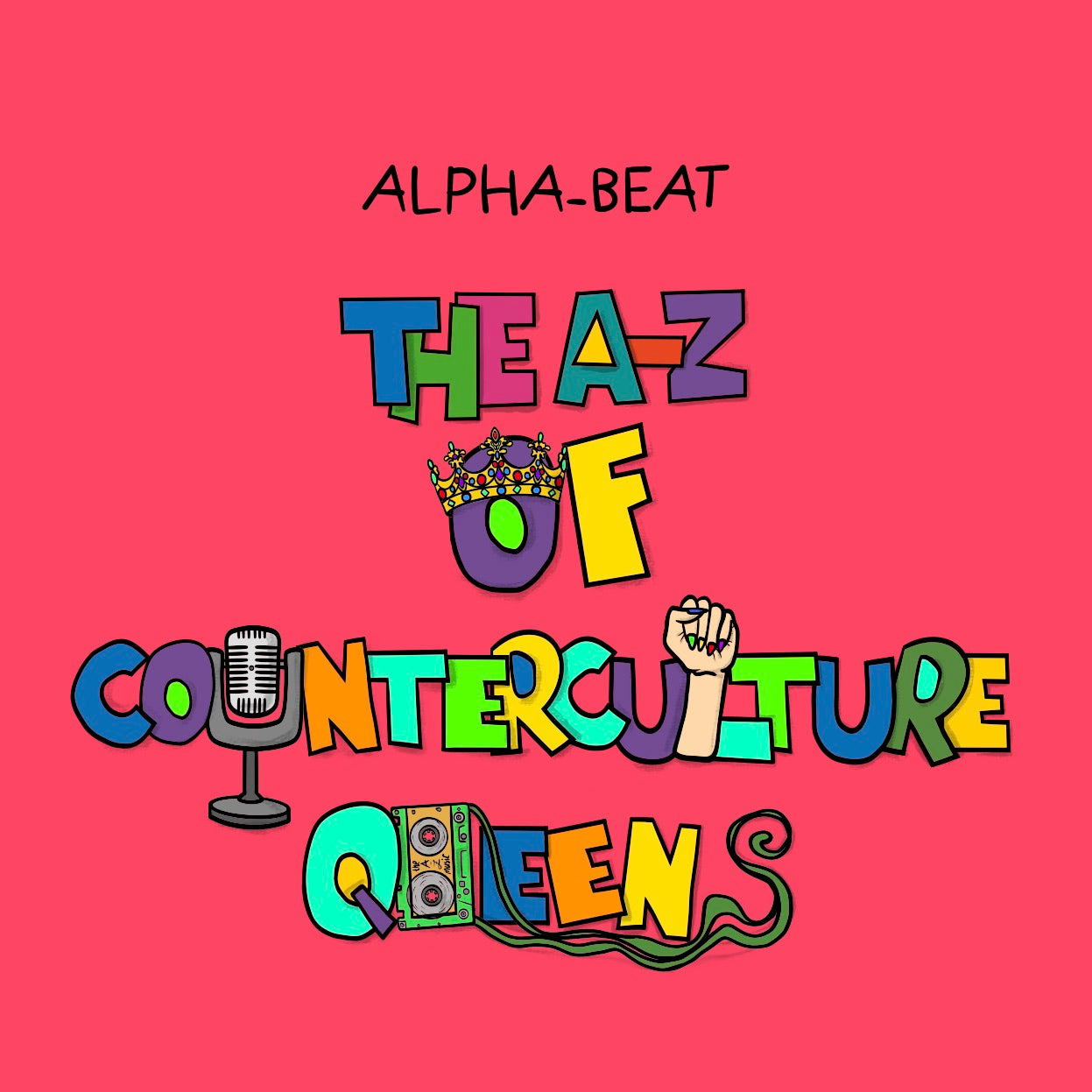 The A-Z Of Counterculture Queens Book