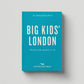 Book titled 'Big Kids' London' on a gray background