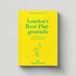 Book cover of 'London's Best Playgrounds' with yellow background and green text.