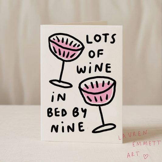 Lots Of Wine In Bed By Nine Greeting Card