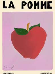 A Natalia Bagniewska Pomme print. The background is pink. It says “La Pomme” which means the apple in French. The apple is red in colour and then leaves are green. The stem is brown. Beneath the pink background, in black, on the left hand side it says An Apple A Day... and on the right it says ...Or So They Say