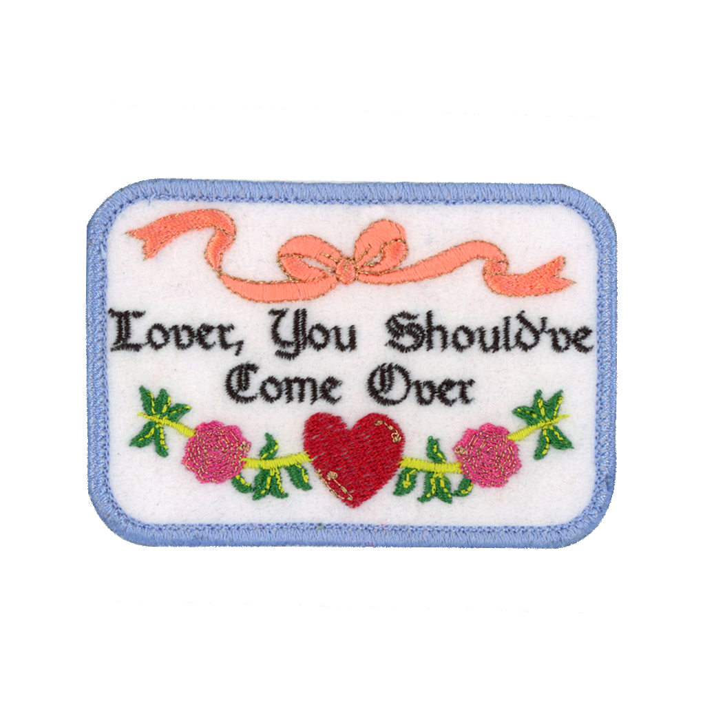 Lover You Should've Come Over Handmade Patch