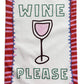Wine Please Tea Towel