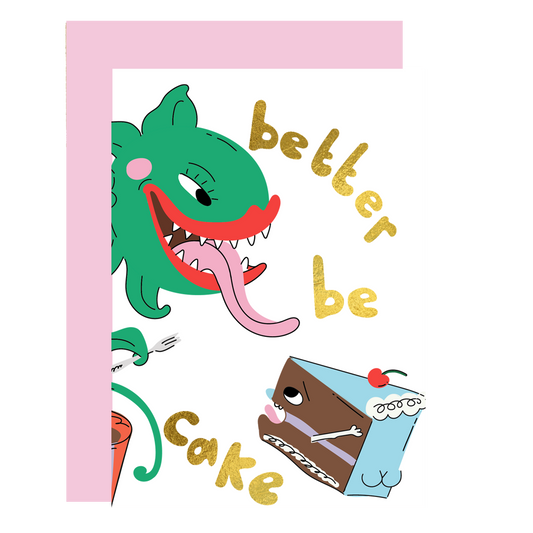 Cartoon character with a cake and text 'better be cake' on a pink border