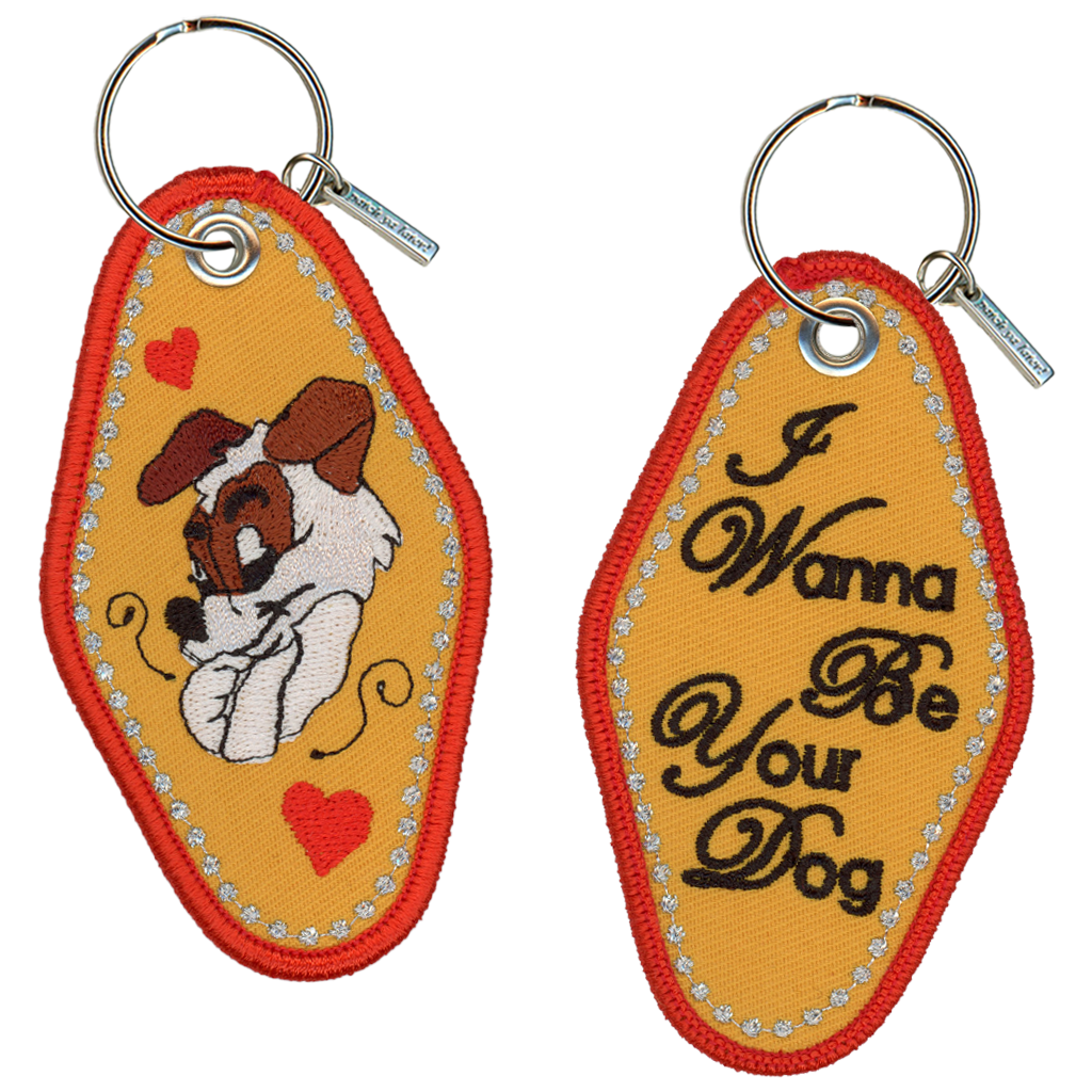 I Wanna Be Your Dog Keychain