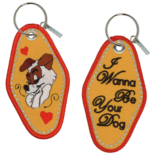 I Wanna Be Your Dog Keychain