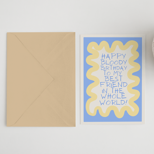 Happy Birthday Best Friend Greeting Card