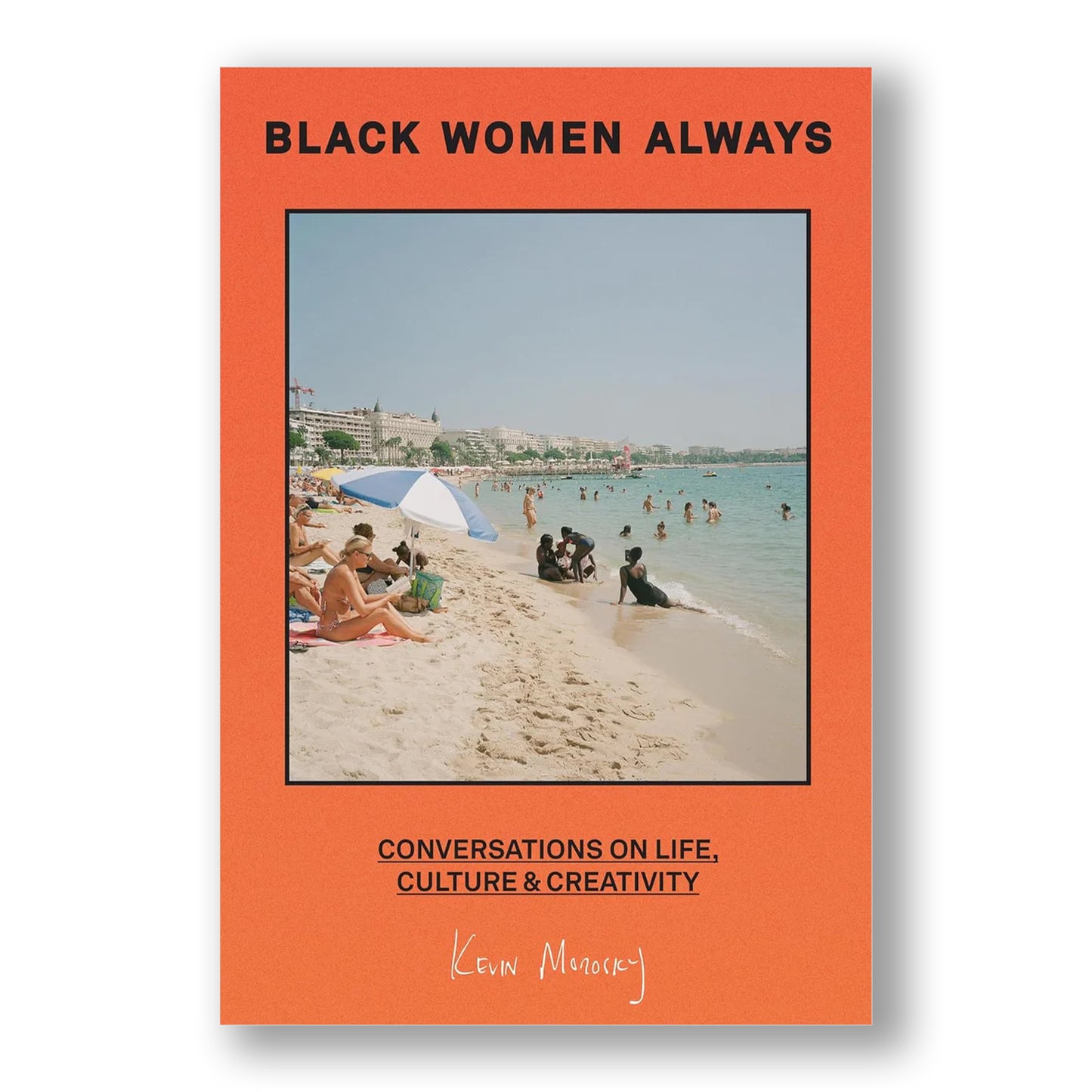 Black Women Always by Kevin Morosky