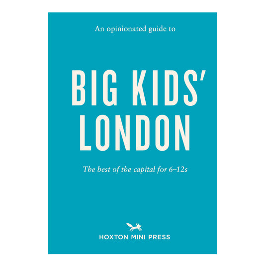 An Opinionated Guide to Big Kids London Book