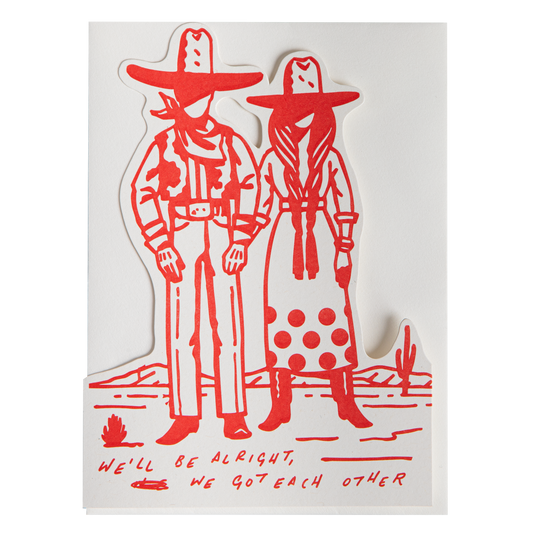 We'll Be Alright Letterpress Greeting Cards