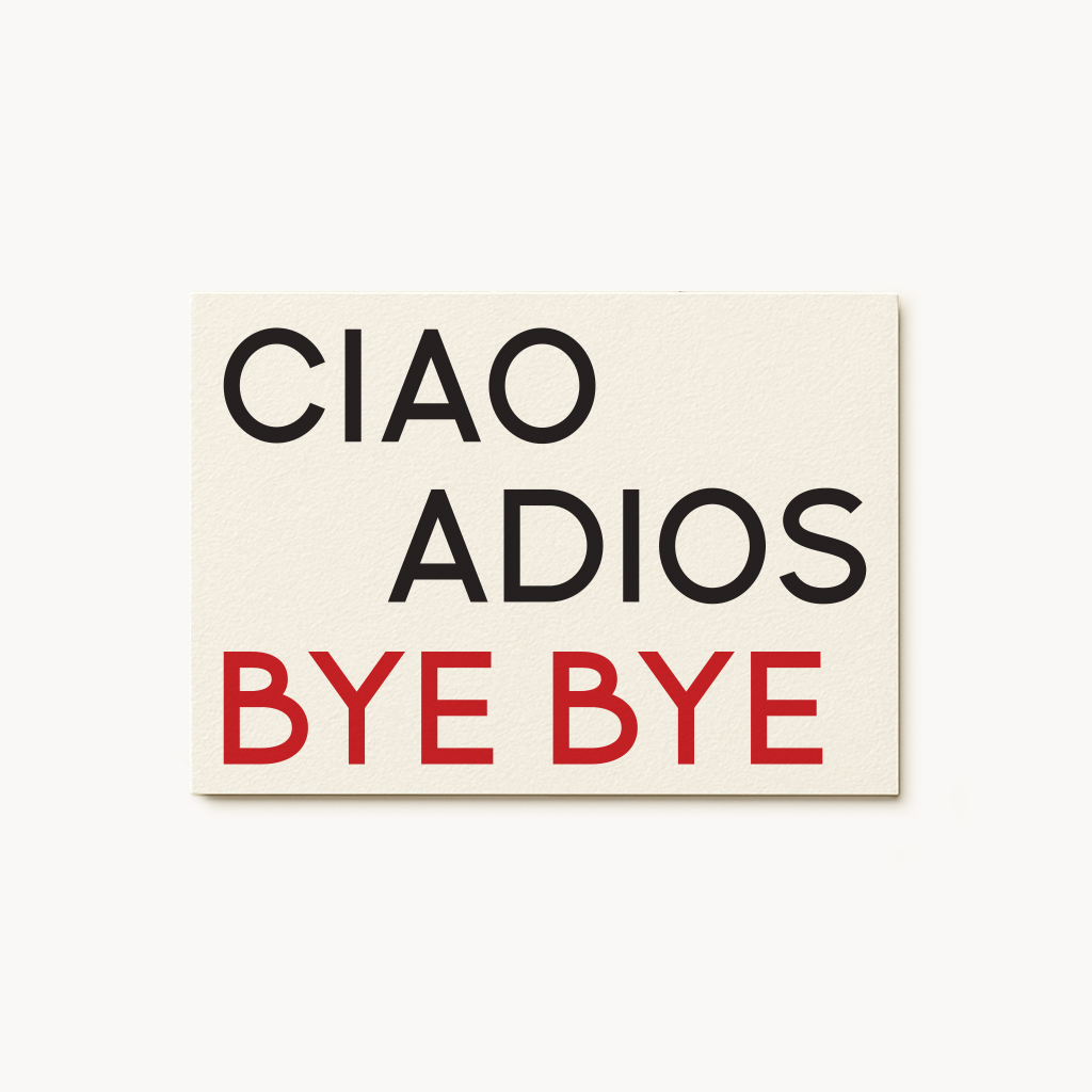 Ciao Adios Bye Bye Greeting Card