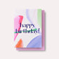 Greeting card with 'happy birthday!' text on a colorful abstract design