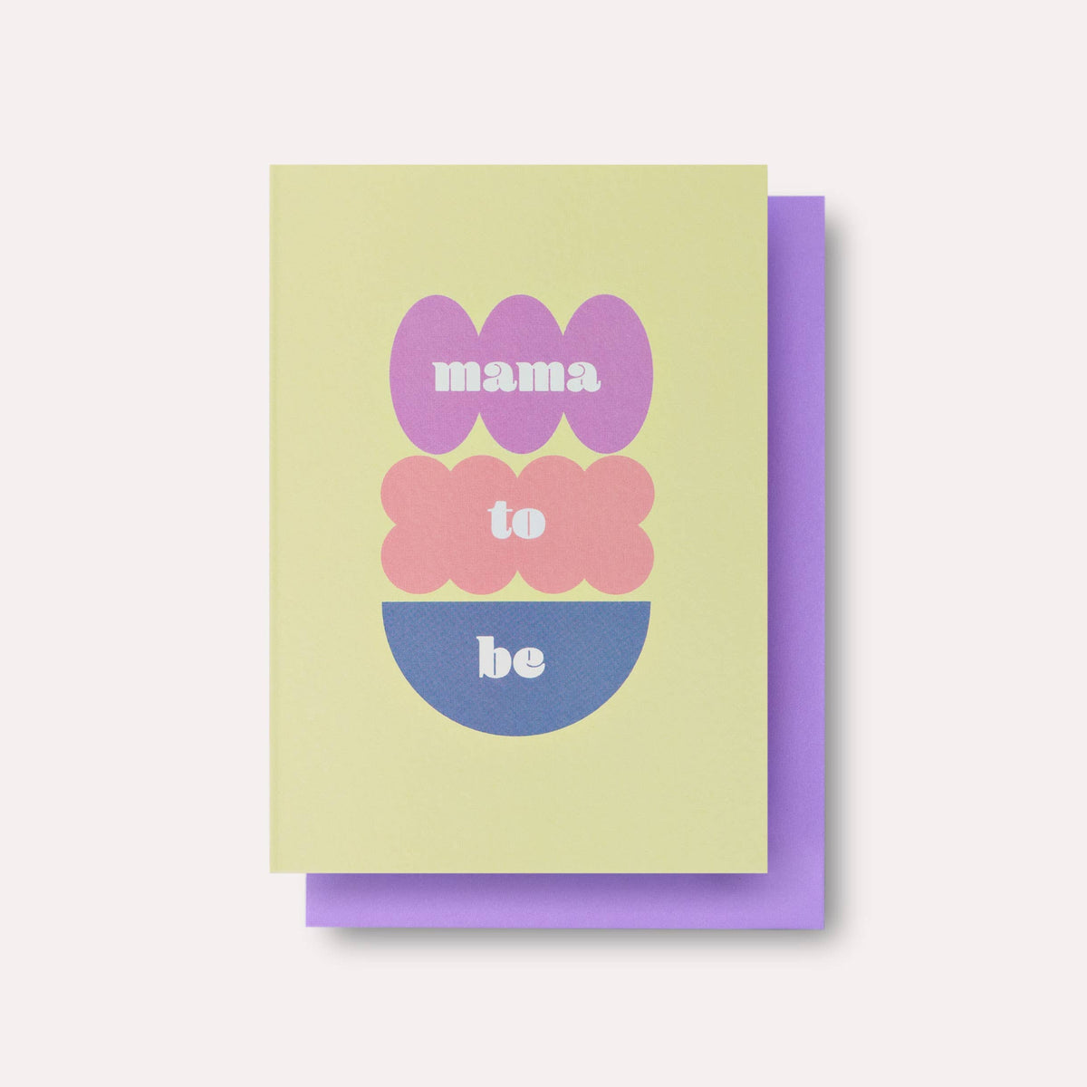 Ambrette Mama to Be Greeting Card