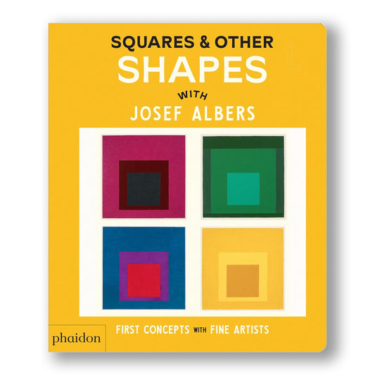 Squares & Other Shapes With Josef Albers Board Book